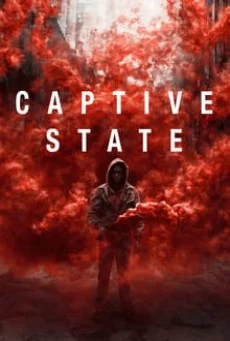 Captive state สงครามปฏิวัติทวงโลก พากย์ไทย HD