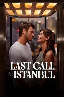 Last Call for Istanbul (2023) NETFLIX บรรยายไทย สุดท้ายที่อิสตันบูล ซับไทย